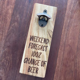 Bottle openers please pop in note your favourite saying